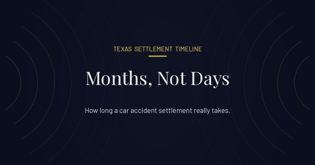 How long a car accident settlement takes in Texas